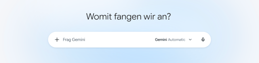 Screenshot der Gemini-Web-App: Startseite mit der Frage „Womit fangen wir an?“ und dem Eingabefeld „Frag Gemini“